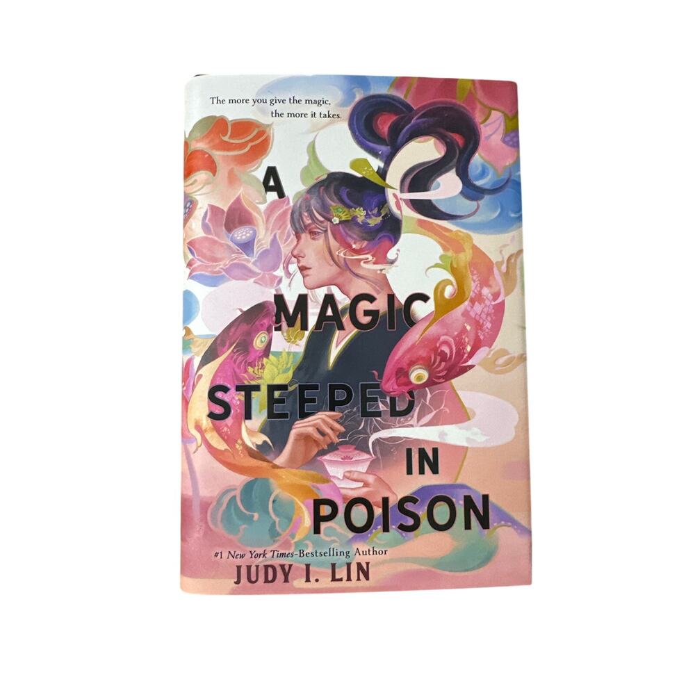 A Magic Steeped In Poison by Judy I. Lin Hardcover Book